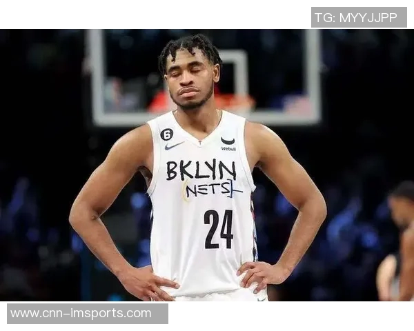 卡梅隆托马斯谈篮网信任危机直言球队对所有人缺乏信任